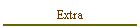 Extra